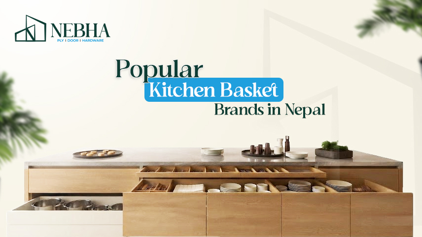 Popular Kitchen Basket Brands in Nepal