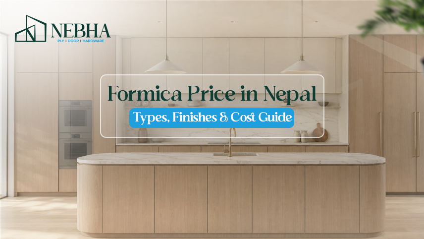 Formica Price in Nepal | Types, Finishes & Cost Guide