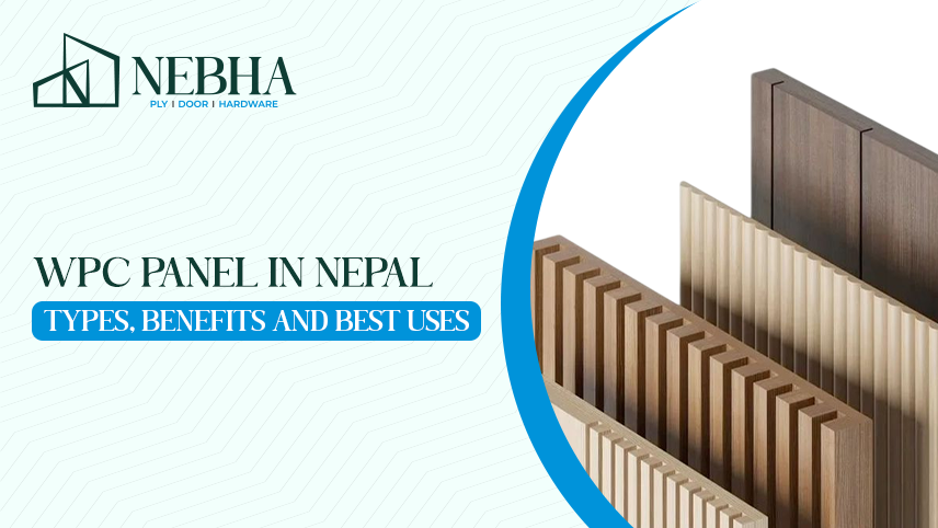 WPC Panel in Nepal: Types, Benefits and Best Uses